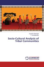 Socio-Cultural Analysis of Tribal Communities