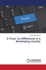 E-Trust, its differences in a developing country