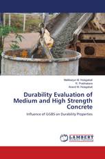 Durability Evaluation of Medium and High Strength Concrete