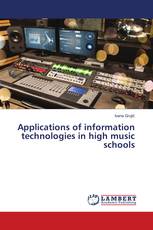 Applications of information technologies in high music schools