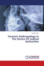 Forensic Anthropology In The Service Of Judicial Authorities
