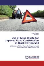 Use of Mine Waste for Unpaved Road Construction in Black Cotton Soil