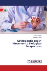 Orthodontic Tooth Movement : Biological Perspectives