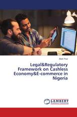 Legal&Regulatory Framework on Cashless Economy&E-commerce in Nigeria