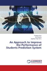 An Approach to Improve the Performance of Students Prediction System