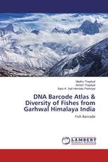 DNA Barcode Atlas & Diversity of Fishes from Garhwal Himalaya India