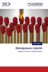 Dönüşümcü Liderlik