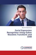 Facial Expression Recognition Using Gabor Wavelets Transform and SVM
