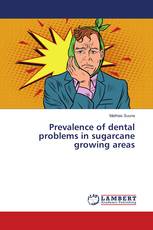Prevalence of dental problems in sugarcane growing areas