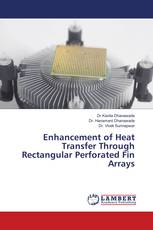 Enhancement of Heat Transfer Through Rectangular Perforated Fin Arrays