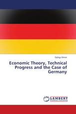 Economic Theory, Technical Progress and the Case of Germany