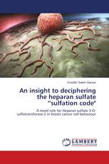 An insight to deciphering the heparan sulfate “sulfation code"