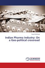 Indian Pharma Industry: On a Geo-political crossroad