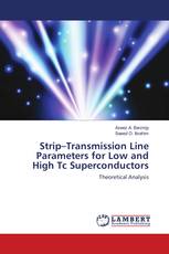 Strip–Transmission Line Parameters for Low and High Tc Superconductors