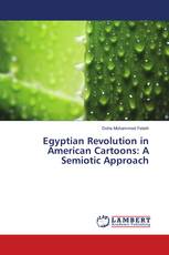 Egyptian Revolution in American Cartoons: A Semiotic Approach