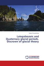 Latepaleozoic and Quaternary glacial periods. Discrown of glacial theory