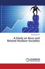 A Study on Runs and Related Random Variables
