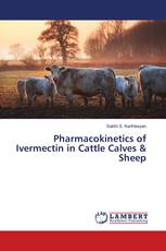 Pharmacokinetics of Ivermectin in Cattle Calves & Sheep