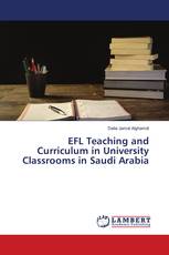 EFL Teaching and Curriculum in University Classrooms in Saudi Arabia