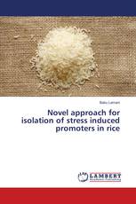 Novel approach for isolation of stress induced promoters in rice