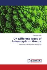 On Different Types of Automorphism Groups