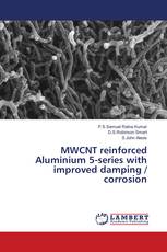 MWCNT reinforced Aluminium 5-series with improved damping / corrosion