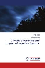 Climate awareness and impact of weather forecast