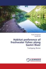 Habitat preference of freshwater fishes along Gamri River