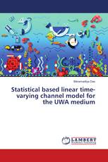 Statistical based linear time-varying channel model for the UWA medium