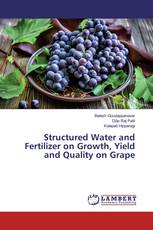 Structured Water and Fertilizer on Growth, Yield and Quality on Grape