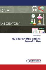 Nuclear Energy and Its Peaceful Use