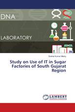 Study on Use of IT in Sugar Factories of South Gujarat Region