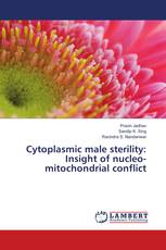 Cytoplasmic male sterility: Insight of nucleo-mitochondrial conflict