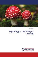 Mycology : The Fungus World