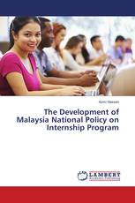 The Development of Malaysia National Policy on Internship Program