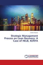Strategic Management Process on Loan Recovery: A Case of HELB, KENYA