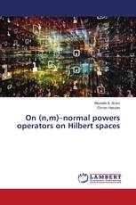 On (n,m)–normal powers operators on Hilbert spaces