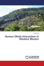 Human Dhole Interaction in Western Bhutan