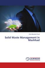 Solid Waste Management in Mashhad