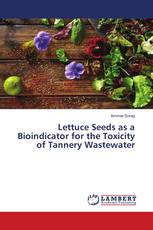 Lettuce Seeds as a Bioindicator for the Toxicity of Tannery Wastewater