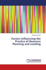 Factors Influencing the Practice of Resource Planning and Leveling