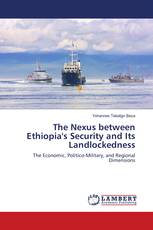 The Nexus between Ethiopia's Security and Its Landlockedness
