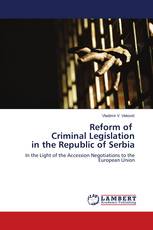 Reform of Criminal Legislation in the Republic of Serbia