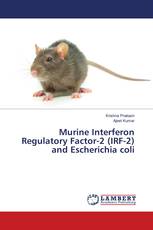 Murine Interferon Regulatory Factor-2 (IRF-2) and Escherichia coli