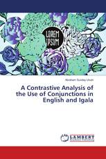 A Contrastive Analysis of the Use of Conjunctions in English and Igala