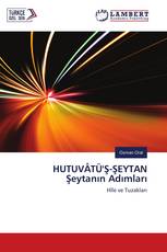 HUTUVÂTÜ'Ş-ŞEYTAN Şeytanın Adımları