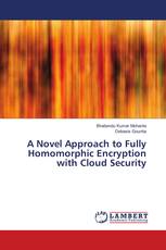 A Novel Approach to Fully Homomorphic Encryption with Cloud Security