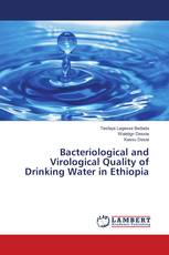 Bacteriological and Virological Quality of Drinking Water in Ethiopia
