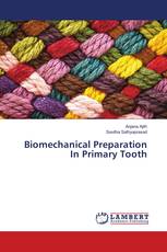 Biomechanical Preparation In Primary Tooth