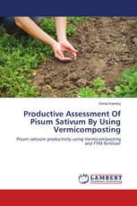 Productive Assessment Of Pisum Sativum By Using Vermicomposting